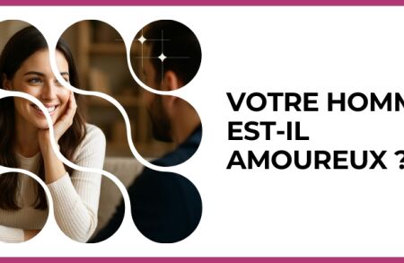 Test - Votre homme est-il amoureux ?