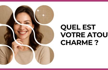 Test - Quel est votre atout charme ?