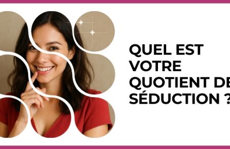 Test - Quel est votre quotient de séduction ?