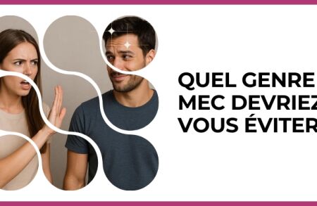Test - Quel genre de mec devriez-vous éviter ?