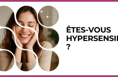 Test - Êtes-vous hypersensible ?