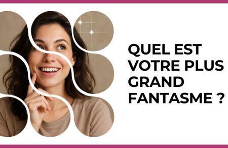 Test - Quel est votre plus grand fantasme ?