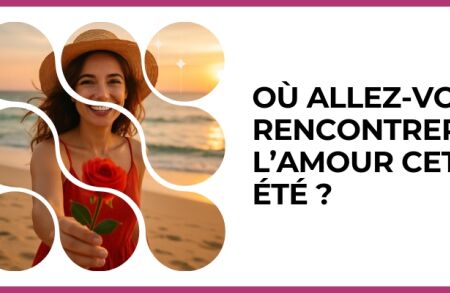 Test - Où allez-vous rencontrer l’amour cet été ?