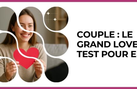 Test - Couple : le grand love test pour elle