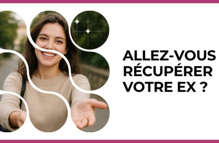 Test - Allez-vous récupérer votre ex ?