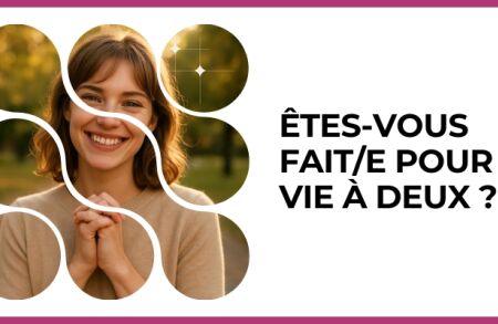 Test - Êtes-vous fait/e pour la vie à deux ?