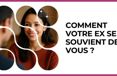 Test - Comment votre ex se souvient de vous ?