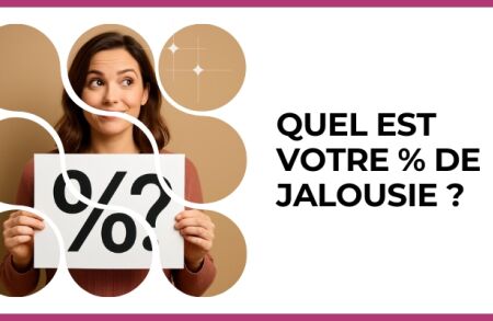 Test - Quel est votre % de jalousie ?