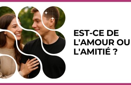 Test - Est-ce de l'amour ou de l'amitié ?