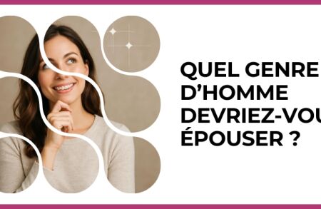 Test - Quel genre d’homme devriez-vous épouser ?