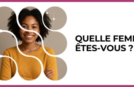 Test - Quelle femme êtes-vous ?