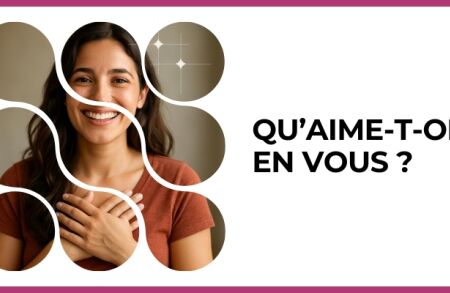 Test - Qu’aime-t-on en vous ?