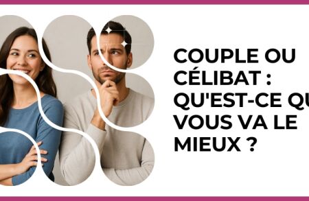 Test - Couple ou célibat : qu'est-ce qui vous va le mieux ?