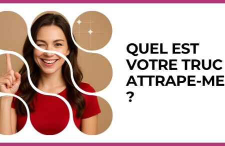 Test - Quel est votre truc attrape-mecs ?