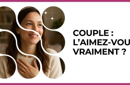 Test - Couple : l’aimez-vous vraiment ?