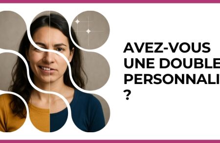 Test - Avez-vous une double personnalité ?