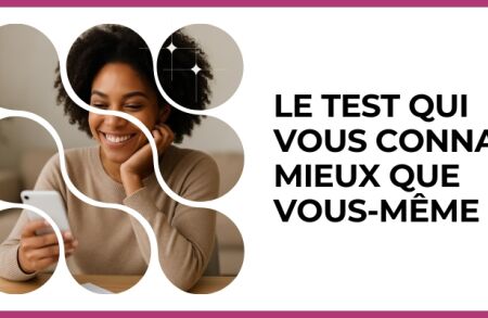 Test - Le test qui vous connaît mieux que vous-même