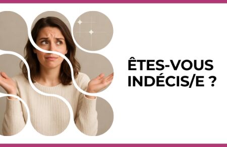 Test - Êtes-vous indécis/e ?