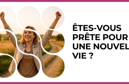Test - Êtes-vous prête pour une nouvelle vie ?