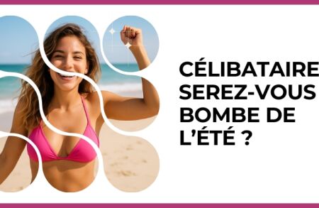 Test - Célibataire : serez-vous la bombe de l’été ?