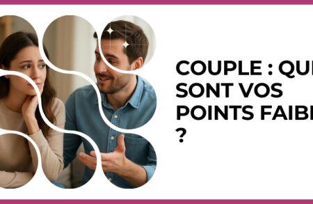 Test - Couple : quels sont vos points faibles ?