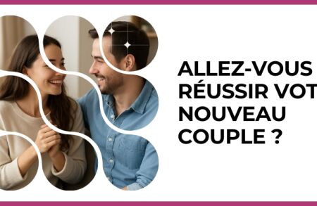 Test - Allez-vous réussir votre nouveau couple ?