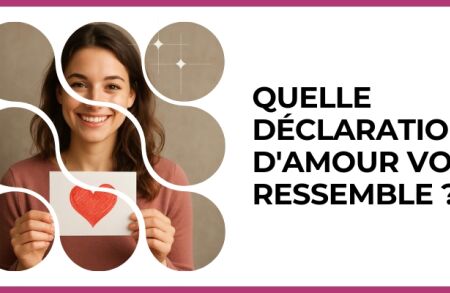Test - Quelle déclaration d'amour vous ressemble ?