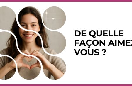 Test - De quelle façon aimez-vous ?