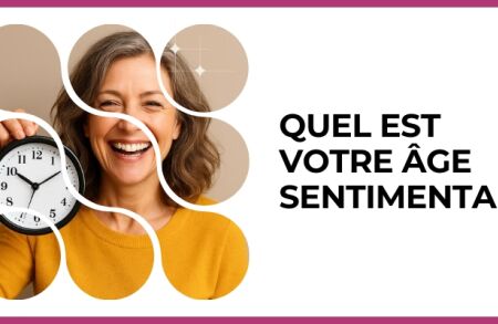 Test - Quel est votre âge sentimental ?