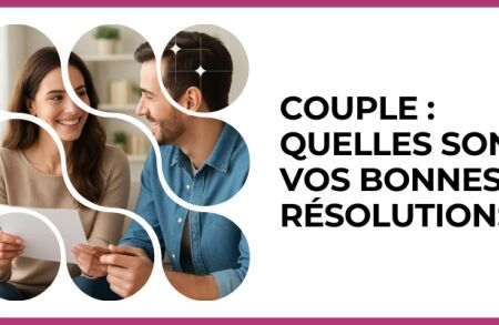Test - Couple : quelles sont vos bonnes résolutions ?