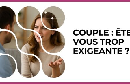 Test - Couple : êtes-vous trop exigeante ?
