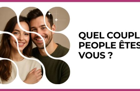 Test - Quel couple people êtes-vous ?