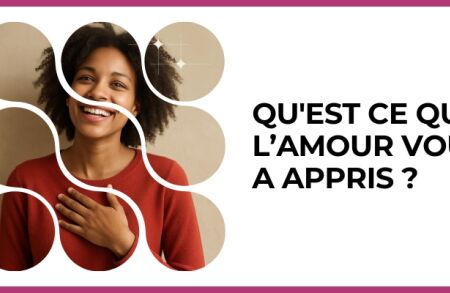 Test - Qu'est ce que l’amour vous a appris ?