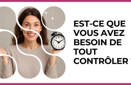 Test - Est-ce que vous avez besoin de tout contrôler ?