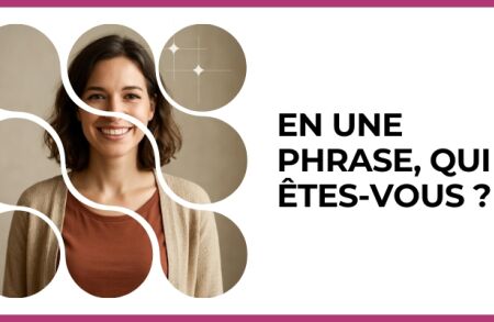 Test - En une phrase, qui êtes-vous ?