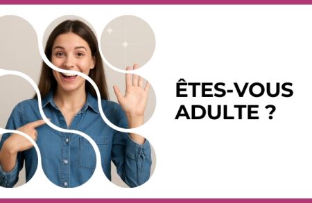 Test - Êtes-vous adulte ?