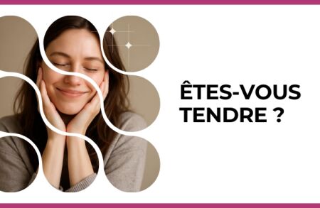 Test - Êtes-vous tendre ?