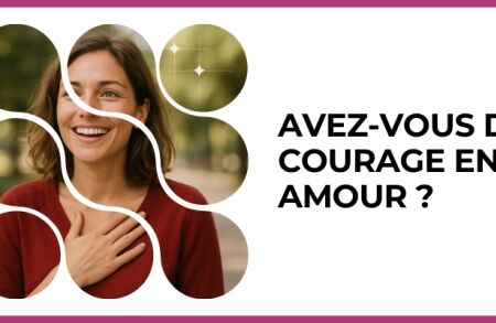 Test - Avez-vous du courage en amour ?