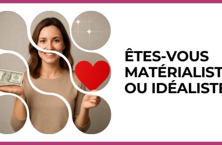 Test - Êtes-vous matérialiste ou idéaliste ?