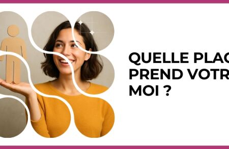 Test - Quelle place prend votre moi ?