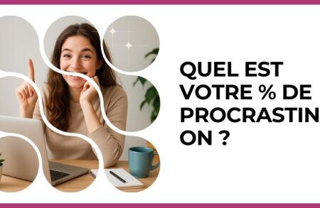 Test - Quel est votre % de procrastination ?