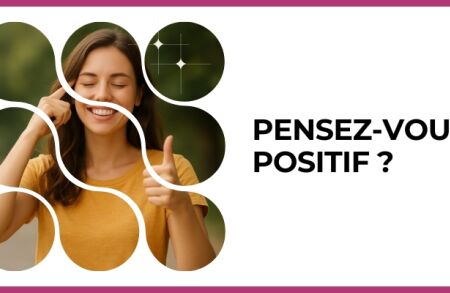 Test - Pensez-vous positif ?
