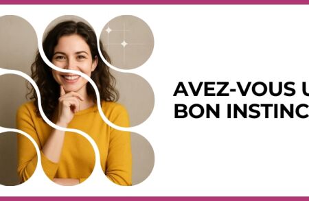 Test - Avez-vous un bon instinct ?