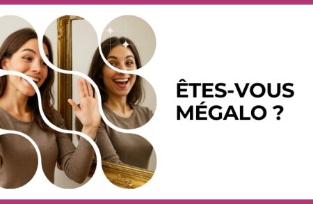 Test - Êtes-vous mégalo ?