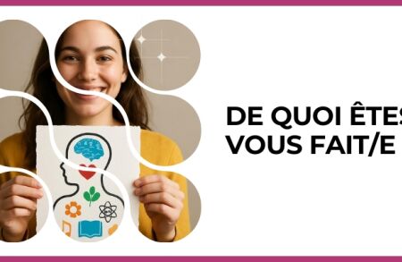 Test - De quoi êtes-vous fait/e ?