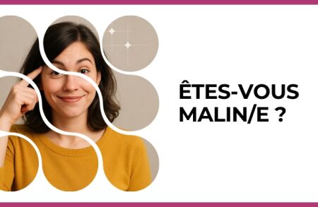 Test - Êtes-vous malin/e ?