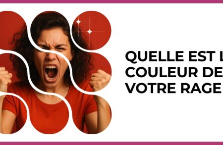 Test - Quelle est la couleur de votre rage ?