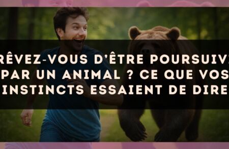 Rêvez?vous d’être poursuivi par un animal ? Ce que vos instincts essaient de dire