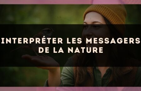 Interpréter les messagers de la nature