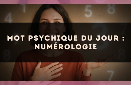 Mot psychique du jour : numérologie